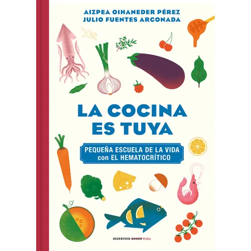 La Cocina Es Tuya / The Kitchen Is Yours