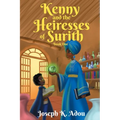 Kenny and The Heiresses of Surith: Book 1