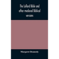 The Lollard Bible And Other Medieval Biblical Versions