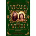 The Wizard and The Witch: Vol I: Seven Decades of Counterculture Magick & Paganism