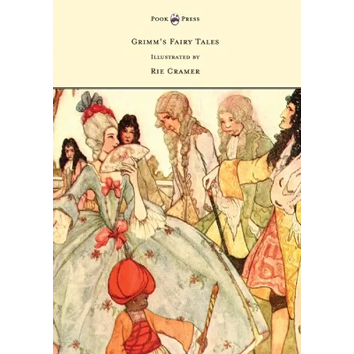 Grimm's Fairy Tales - Illustrated by Rie Cramer