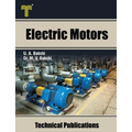 Electric Motors: D.C. Motors, Induction Motors, Synchronous Motors and Special Purpose Motors