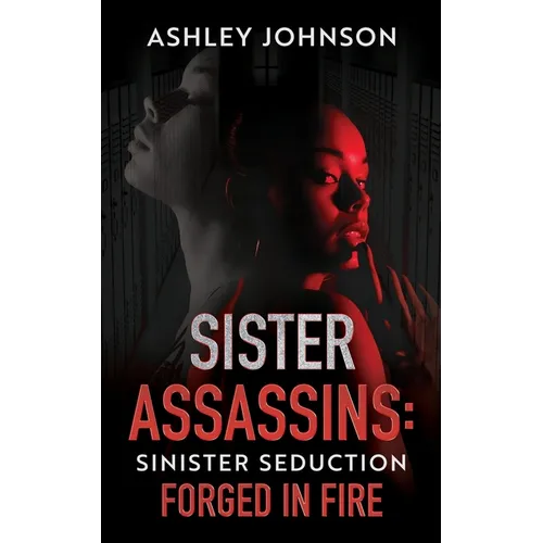 Sister Assassins: Sinister Seduction