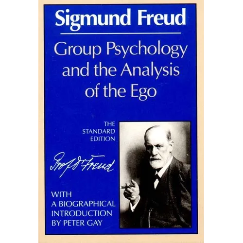 Group Psychology and the Analysis of the Ego