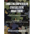 Connecting Comprehension Strategies to the Urban Student: Through Conversations and Analogies Engaging Beginnings (Mini-Lessons that set the tone for