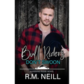 Bull Riders Don't Swoon