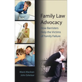 Family Law Advocacy: How Barristers Help the Victims of Family Failure