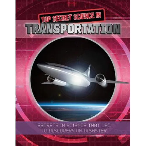 Top Secret Science in Transportation