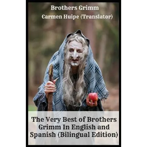 The Very Best of Brothers Grimm In English and Spanish (Bilingual Edition)