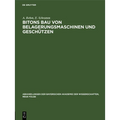 Bitons Bau Von Belagerungsmaschinen Und Geschützen: Griechisch Und Deutsch