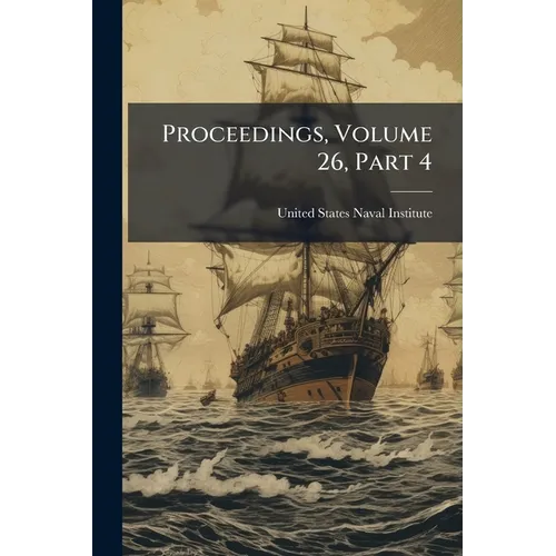 Proceedings, Volume 26, Part 4