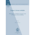 Langues a Niveaux Multiples: Hommage Au Professeur Jacques Lerot a l'Occasion de Son Emeritat