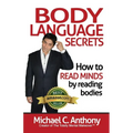 Body Language Secrets: How to Read Minds by Reading Bodies