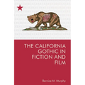 The California Gothic in Fiction and Film