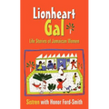 Lionheart Gal: Life Stories of Jamaican Women