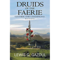 Druids Of The Faerie: Gather The Champions