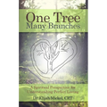 One Tree, Many Branches: A Spiritual Perspective for Understanding Perfect Loving