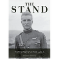 The Stand, 2nd Edition: The Final Flight of Lt. Frank Luke Jr.