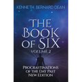 The Book of Six Volume 2: Procrastinations of the Day Past New Edition