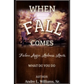 When F.A.L.L. Comes: What Do You Do?