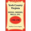 York County, Virginia Deeds, Orders, Wills, Etc., 1720-1722