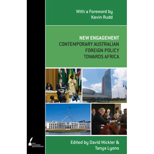 New Engagement: Contemporary Australian foreign policy towards Africa