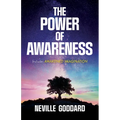 The Power of Awareness: Includes Awakened Imagination