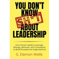 You Don't Know Sh*t About Leadership