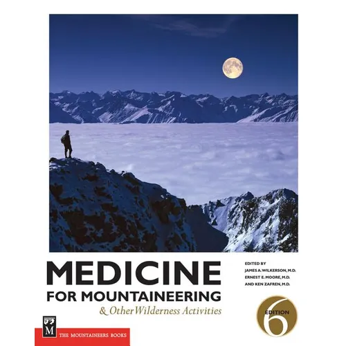 Medicine for Mountaineering & Other Wilderness Activities