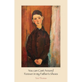 You can Cast Around Forever in my Father's Shoes