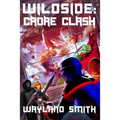 Wildside: Cadre Clash