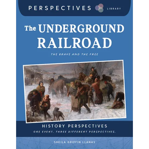 The Underground Railroad: The Brave and the Free