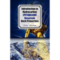 Introduction to Hydrocarbon (Petroleum) Reservoir Rock Properties