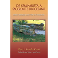 De Seminarista a Sacerdote Diocesano: Cómo Manejar con Éxito la Transición