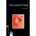 Oxford Bookworms Library: The Love of a King: Level 2: 700-Word Vocabulary
