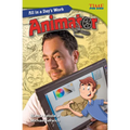 All in a Day's Work: Animator