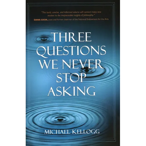 Three Questions We Never Stop Asking