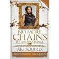 No More Chains Vol 2: It's Time for Change