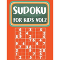 Sudoku For Kids: Sudoku Book For Kids Age 6-12 (Puzzles and Activity Book For Kids) - Volume.2: Sudoku Puzzles Book For Kids