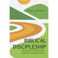Biblical Discipleship: The Path For Helping People Follow Jesus