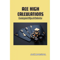 Ace High Calculations: Mastering Probability and Odds in Poker