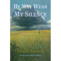 He May Wear My Silence