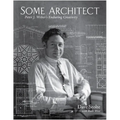 Some Architect: Peter J. Weber's Enduring Creativity