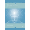 Memory in Play: From Aeschylus to Sam Shepard