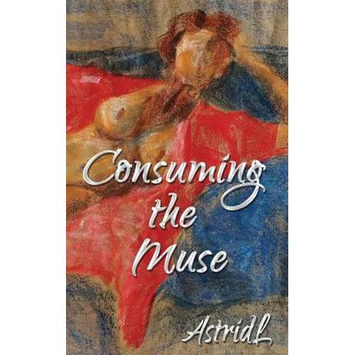 Consuming the Muse: erotic tales