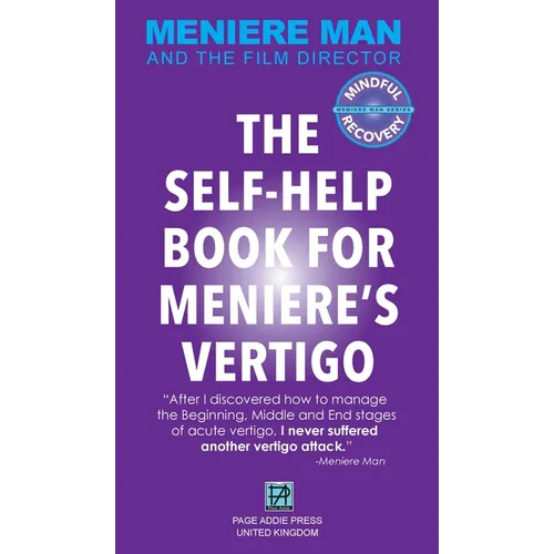 Meniere Man. The Self-Help Book For Meniere's Vertigo.: Meniere Man And The Film Director