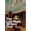 The Late Night Writers Club: A Graphic Novel