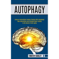 Autophagy: How Intermittent and Extended Water Fasting Is the Secret of Anti-aging (Living an Intermittent Fasting Lifestyle With Autophagy!!)