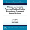 Clinical and Genetic Aspects of Sudden Cardiac Death in the Practice of Sports Medicine