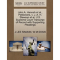 John A. Hannah et al., Petitioners, V. J. A. H. Slawson et al. U.S. Supreme Court Transcript of Record with Supporting Pleadings